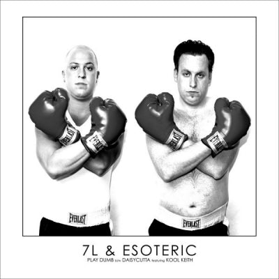 7L AND ESOTERIC - Play Dumb / Daisycutta Feat Kool Keith