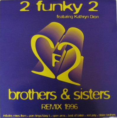 2 FUNKY 2 - Brothers & Sisters