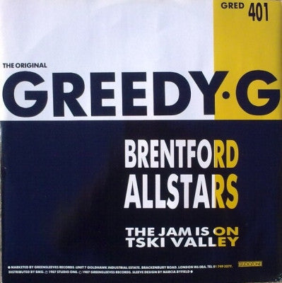 TSKI VALLEY / BRENTFORD ALL STARS - The Jam Is On / Greedy G
