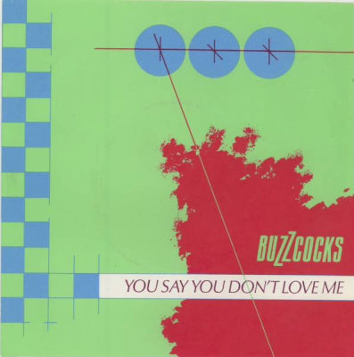 BUZZCOCKS - You Say You Don't Love Me / Raison D'Etre'.