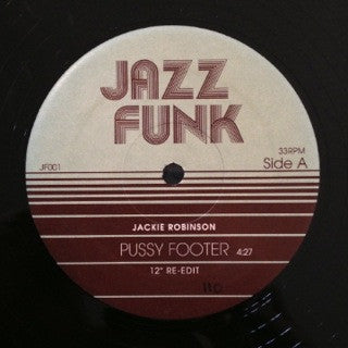 JACKIE ROBINSON / SWEET CHARLES - Pussy Footer / Hang Out And Hustle