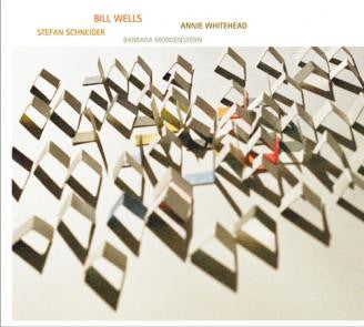 BILL WELLS / ANNIE WHITEHEAD / STEFAN SCHNEIDER / BARBARA MORGENSTERN - Pick Up The Sticks