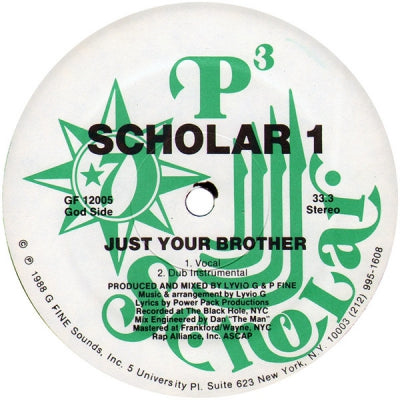 SCHOLAR 1 - Turn Up The Radio / Just Your Brother