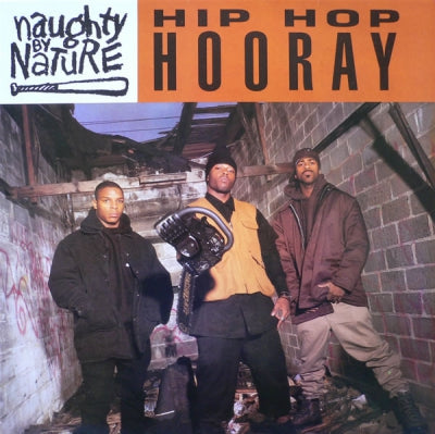NAUGHTY BY NATURE - Hip Hop Hooray