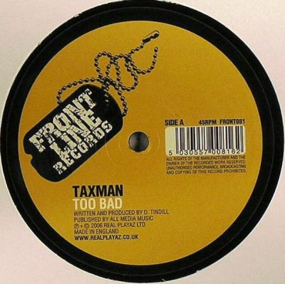 TAXMAN - Too Bad / Electric Blue