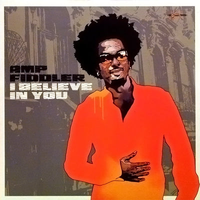 AMP FIDDLER - I Believe In You (Jaylib Remix).