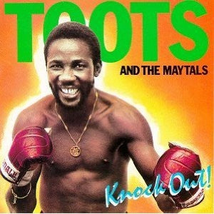 TOOTS AND THE MAYTALS  - Knock Out