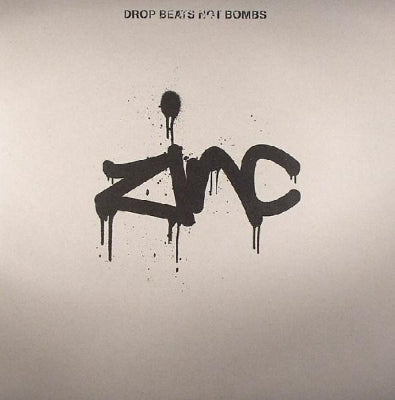 ZINC - Drop Beats Not Bombs