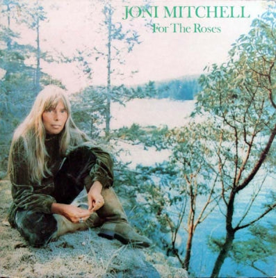 JONI MITCHELL - For The Roses