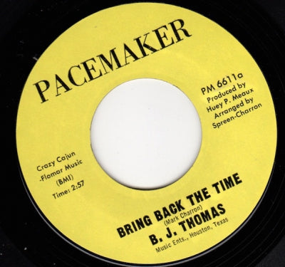 B. J. THOMAS - Bring Back The Time / I Don't Have A Mind Of My Own