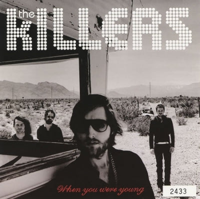 THE KILLERS - When You Were Young