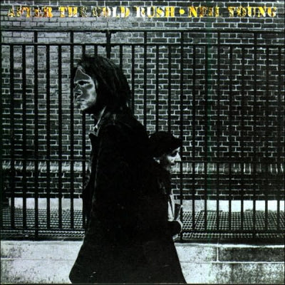 NEIL YOUNG - After The Gold Rush