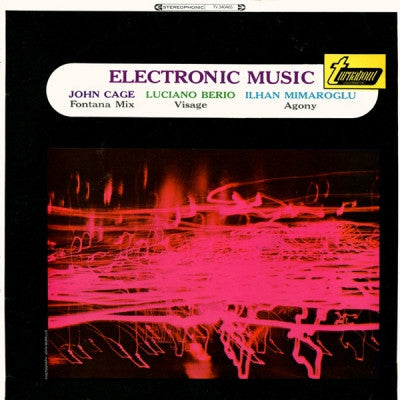 BERIO / CAGE / MIMAROGLU - Electronic Music