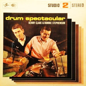 KENNY CLARE & RONNIE STEPHENSON - Drum Spectacular