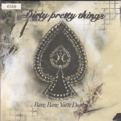 DIRTY PRETTY THINGS - Bang Bang You're Dead