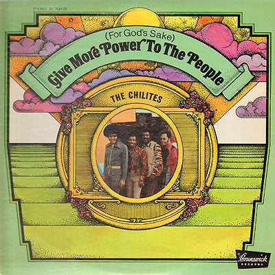 THE CHI-LITES - (For God's Sake) Give More Power To The People