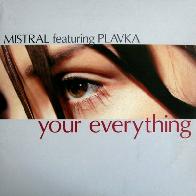 MISTRAL FEAT. PLAVKA - Your Everything