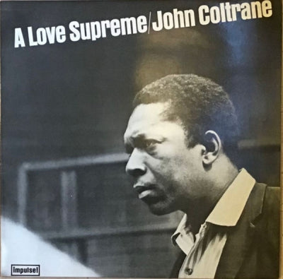 JOHN COLTRANE - A Love Supreme