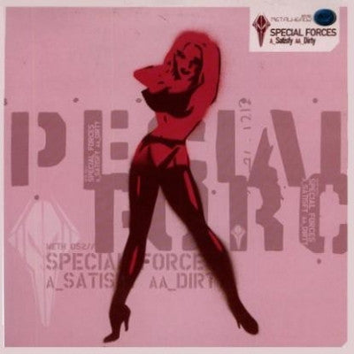 SPECIAL FORCES - Satify / Dirty