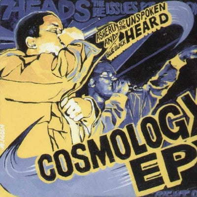 ASHERU AND BLUE BLACK OF UNSPOKEN HEARD - Asheru And Blue Black Of The Unspoken Heard Presents: Cosmology Ep