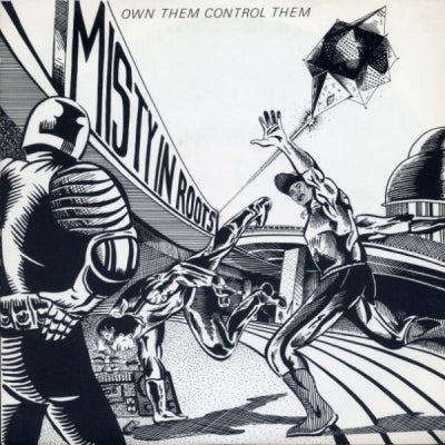 MISTY IN ROOTS - Own Them Control Them