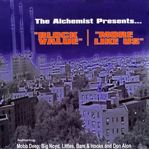 ALCHEMIST - The Alchemist Presents Block Value / More Like Us
