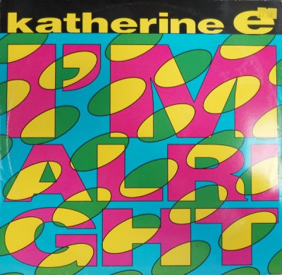 KATHERINE E - I'm Alright
