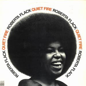 ROBERTA FLACK - Quiet Fire