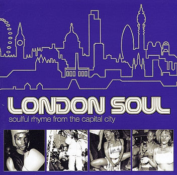 VARIOUS - London Soul - Soulful Rhyme From The Capital City