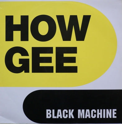 BLACK MACHINE - How Gee