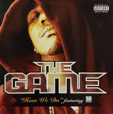 THE GAME - How We Do Featuring 50 Cent