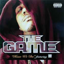THE GAME - How We Do Featuring 50 Cent
