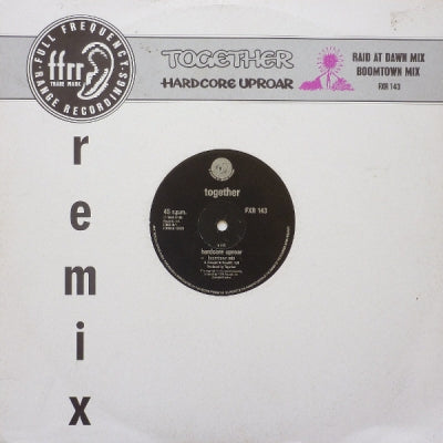 TOGETHER - Hardcore Uproar (Remixes)