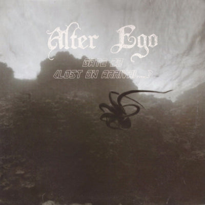 ALTER EGO - Gate 23 (Lost On Arrival...)