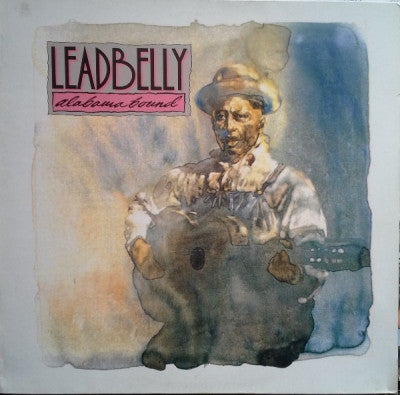 LEADBELLY - Alabama Bound