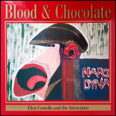 ELVIS COSTELLO AND THE ATTRACTIONS - Blood & Chocolate