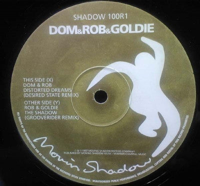 DOM & ROB & GOLDIE - Distorted Dreams/ The Shadow