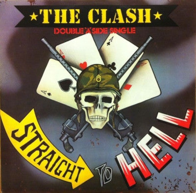 THE CLASH - Should I Stay Or Should I Go / Straight To Hell