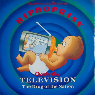 DISPOSABLE HEROES OF HIPHOPRISY - Television, The Drug Of The Nation - Chapter One
