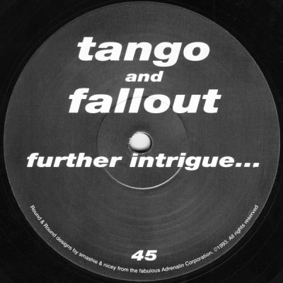 TANGO & FALLOUT - Further Intrigue...