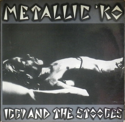 IGGY AND THE STOOGES - Metallic KO