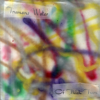 TRUMANS WATER - Of Thick Tum