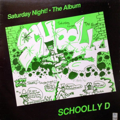 SCHOOLLY-D - Saturday Night! The Album