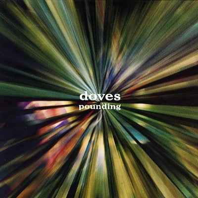 DOVES - Pounding
