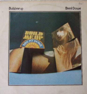 BRENT DOWE - Build Me Up