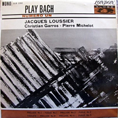 JACQUES LOUSSIER, CHRISTIAN GARROS, PIERRE MICHELOT - Play Bach No. 1