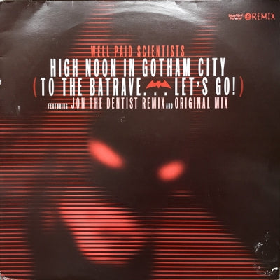 THE WELL PAID SCIENTISTS - High Noon In Gotham City (To The Batcave Let's Go!)