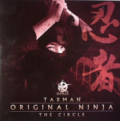 TAXMAN - Original Ninja / The Circle