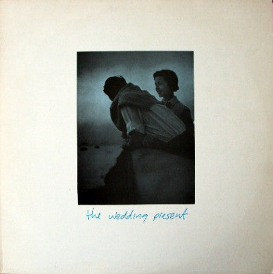WEDDING PRESENT - Anyone Can Make A Mistake