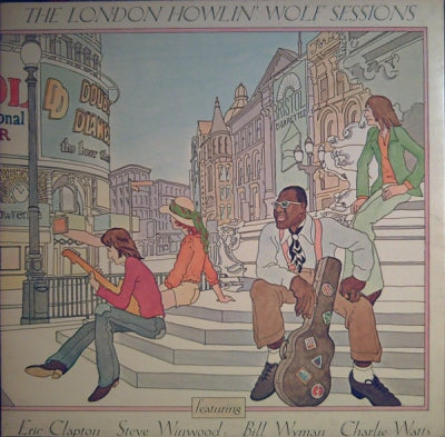 HOWLIN' WOLF - The London Howlin' Wolf Sessions